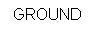 Text Box: GROUND