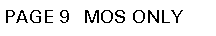 Text Box: PAGE #  MOS ONLY