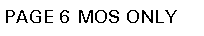 Text Box: PAGE # MOS ONLY